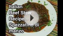 Italian Beef Stew Recipe - Spezzatino di manzo
