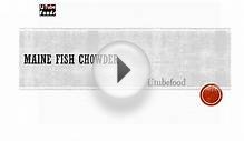 Maine Fish Chowder - Seafood Recipes - Health TV